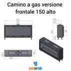 Camino a gas versione frontale 150 alto